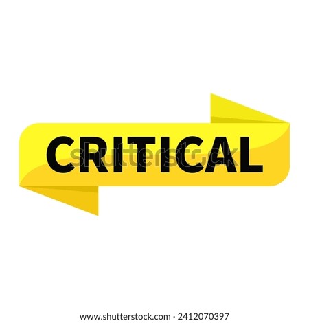 Critical Yellow Ribbon Rectangle Shape For Situation Information Detail

