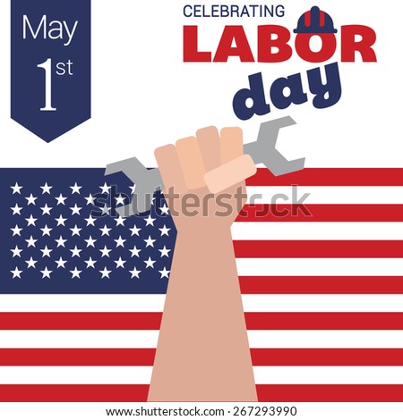 Happy Labor Day workers holding wrench in front of america flag in background typography 1st may Labor Day poster template