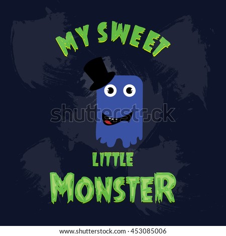 My Sweet Little Monster. Blue Fluffy Monster. Grunge background Vector illustration