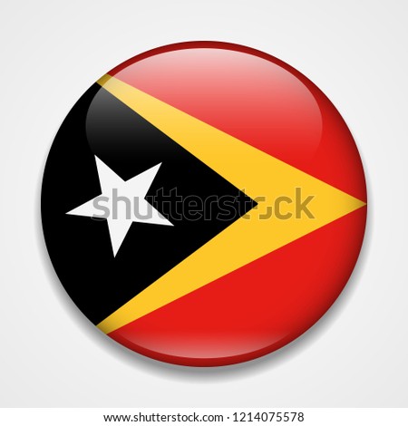 Flag of Timor-Leste. Round glossy badge