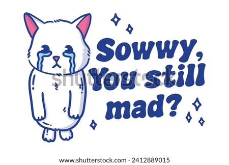 cute crying cat illustration with typography