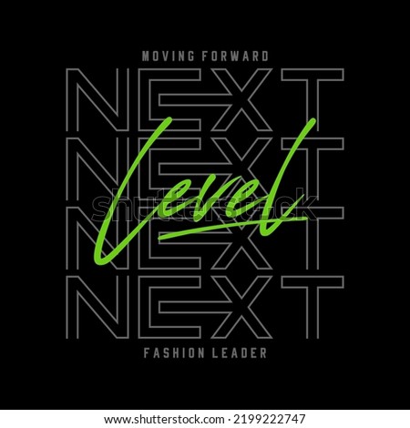 next level typography graphic design, for t-shirt prints, vector illustration 