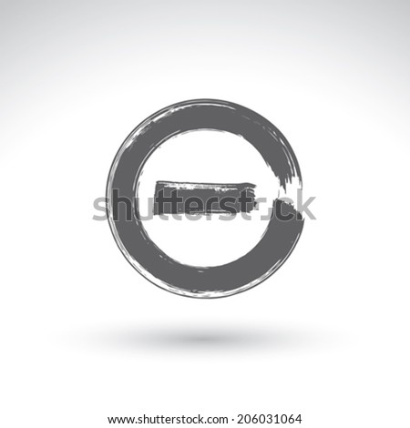 Hand drawn validation icon scanned and vectorized, brush drawing minus press button, hand-painted navigation symbol isolated on white background.