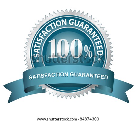 100% Satisfaction Guaranteed Sign