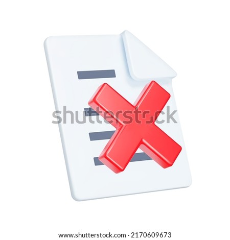 Document and red cross 3d icon. Reject document, negative decision. Isolated object on a transparent background