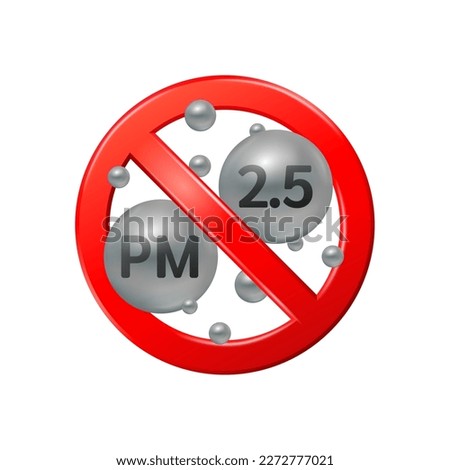 Warning sign red PM2.5 dust isolated on white background. Air pollution source. Industrial outdoor fog town pollution or city dust danger. Prohibition symbol icon 3D vector EPS10 Illustration.