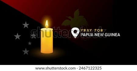 landslide tragedy. Pray for Papua New Guinea. Condolence on natural disaster and people died. Light one candle with nation flag on a black background. Banner for news. Vector EPS10.