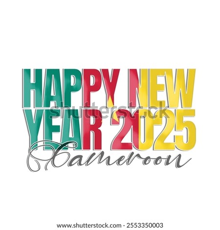 happy new year 2025 text vector illustration with flag Cameroon