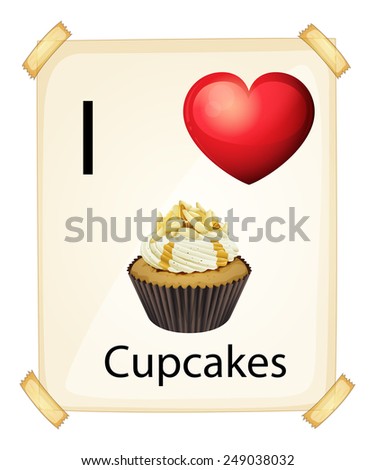 A poster showing the love of a cupcake on a white background