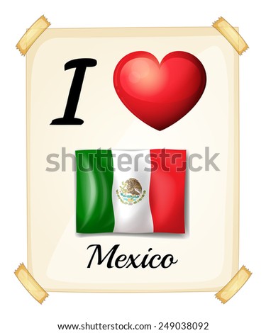 A poster showing the love of Mexico on a white background