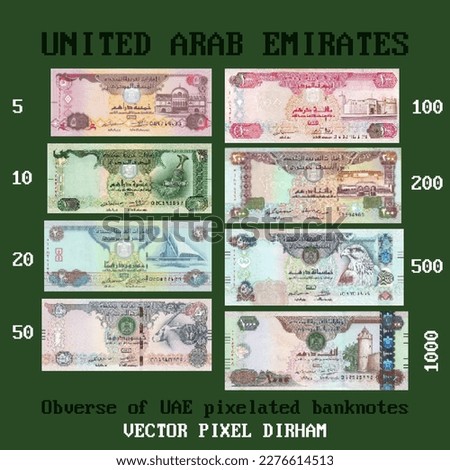 Vector set of United Arab Emirates paper pixelated, mosaic banknotes. Obverse denominations from 5 to 1000 dirhams. Part one.