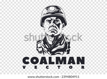 Vector monochrome serious graphic portrait of a brutal male miner in a helmet with a lantern. Inscription, coalman. Logo or emblem. Isolated background.