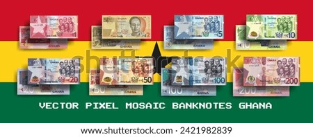 Vector set of pixel mosaic banknotes of Ghana. Collection of notes in denominations of 1, 2, 5, 10, 20, 50, 100 and 200 cedi. Obverse and reverse. Play money or flyers.