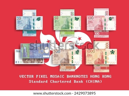 Vector set of pixel mosaic banknotes of Hong Kong Standard Chartered Bank. China. Collection of notes in denominations of 20, 50, 100, 150, 500 and 1000 dollars. Play money or flyers.