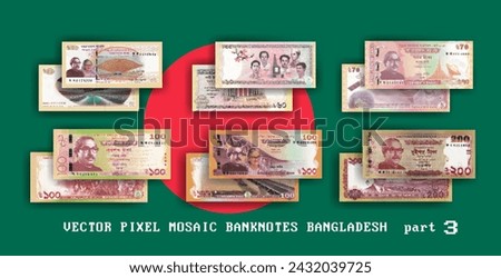 Vector set pixel mosaic banknotes of Bangladesh. Collection notes of 50, 60, 70, 100 and 200 taka denomination. Obverse and reverse. Play money or flyers. Part 3