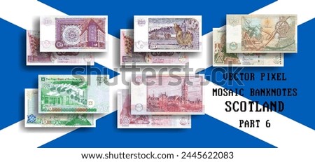 Vector set of pixel mosaic banknotes of Scotland. Collection of notes in denominations of 20, 50 and 100 pounds. Obverse and reverse. Play money or flyers. Part 6