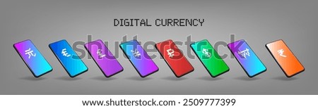 Vector set of 3D smartphones with bright color screens in projection. Volumetric symbols of digital world currencies. Yuan, euro, pound, yen, ruble, dollar, won and rupee. Mobile high technologies.