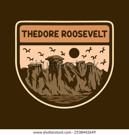 Illustration vector graphic of THEDORE ROOSEVELT NATIONAL PARK BADGE LOGO DESIGN VECTOR ILLUSTRATION for apparel design merchandise, such as logos on product packaging