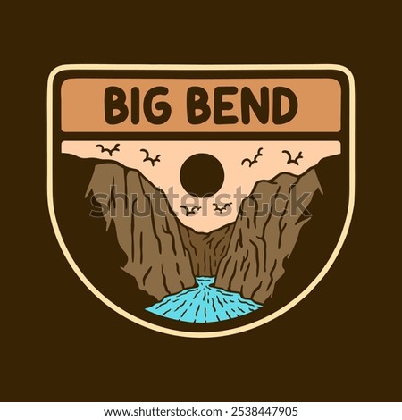 Illustration vector graphic of BIG BEND NATIONAL PARK BADGE LOGO DESIGN VECTOR ILLUSTRATION for apparel design merchandise, such as logos on product packaging