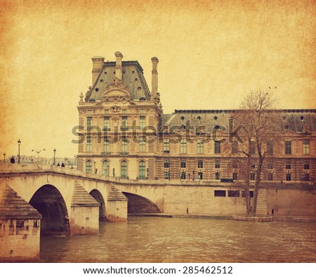 Seine. Bridge Pont Royal in central Paris, France. Photo in retro style. Added paper texture. Toned image