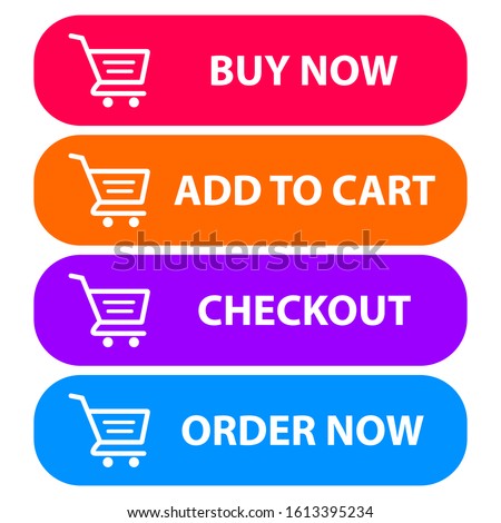 collection of four colored buttons with text buy now, add to cart,checkout and order now with a cart icon. Sale icon : buy now signage, add to cart,check out and order now.