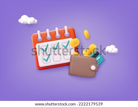 Plan payment concept. Calendar with Wallet and Money Coin. 3D Web Vector Illustrations. 