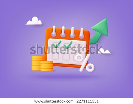 Calendar and money tax debt as payment date reminder vector notice. 3D Web Vector Illustrations.