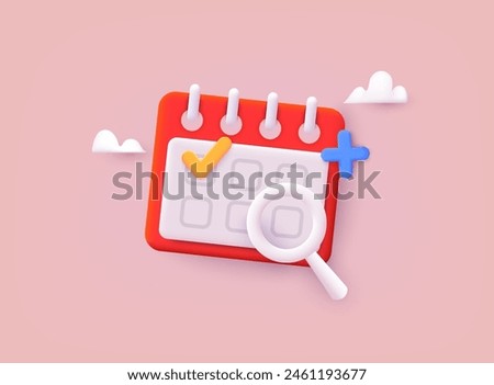 Calendar icon with check and magnifying glass  sign. 3D Web Vector Illustrations.