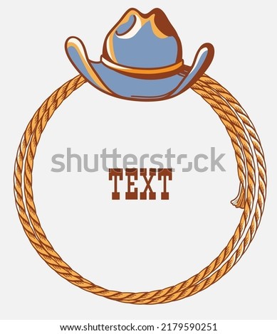 Cowboy country frame background for text. Vector western illustration with cowboy hat and lasso isolated on white