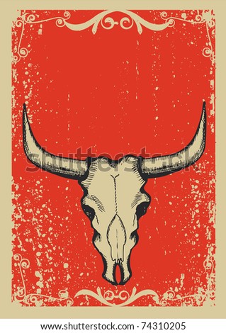 Cowboy old paper background for text with bull skull.Retro image for text.Raster