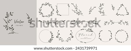 Collection of floral frames with silhouettes of branches, leaves and flowers. Hand drawn elegant delicate botanical borders and wreaths. Vector isolated elements for wedding invitation, card, logo