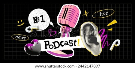 Collage on topic of podcast in trendy grunge style with flat illustration. Microphone, headphones and speech bubbles with text blocks  and drawn elements. Vector cover for news, talk show, interview.