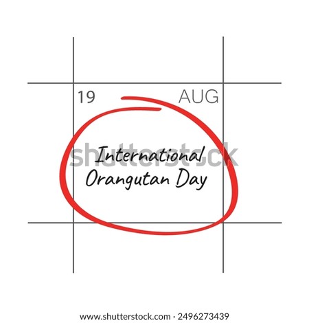 International Orangutan Day. August 19 - calendar date.