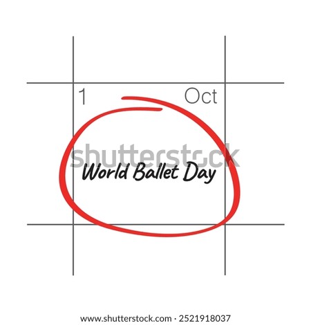 World Ballet Day, October 1 - calendar date.