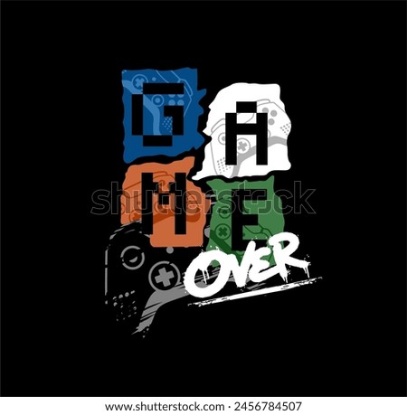 GAME OVER Typography tee shirt GAME design vector illustration.