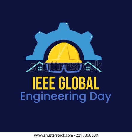 Vector illustration for IEEE Global Engineering Day with construction glasses, hat and gear