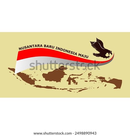 Garuda bird with red and white flag and the words Nusantara Baru Indonesia Maju on the map of Indonesia, icon, banner, celebration of Indonesian Independence, August 17