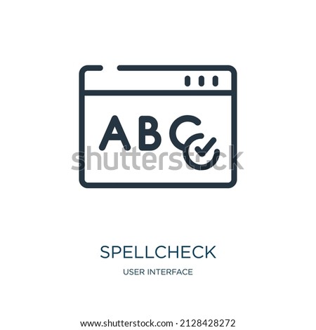 spellcheck thin line icon. vector, illustration linear icons from user interface concept isolated outline sign. Vector illustration symbol element for web design and apps.