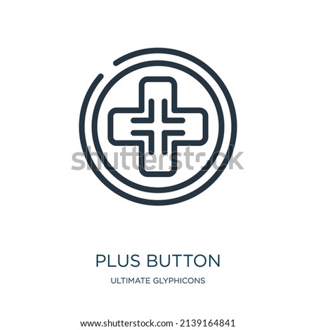 plus button thin line icon. plus, minus linear icons from ultimate glyphicons concept isolated outline sign. Vector illustration symbol element for web design and apps.