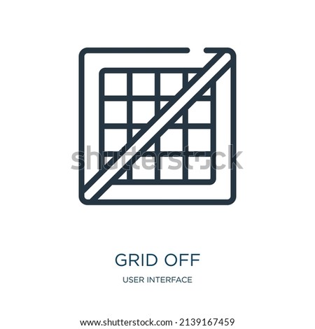 grid off thin line icon. grid, geometric linear icons from user interface concept isolated outline sign. Vector illustration symbol element for web design and apps.