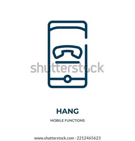 Hang icon. Linear vector illustration from mobile functions collection. Outline hang icon vector. Thin line symbol for use on web and mobile apps, logo, print media.