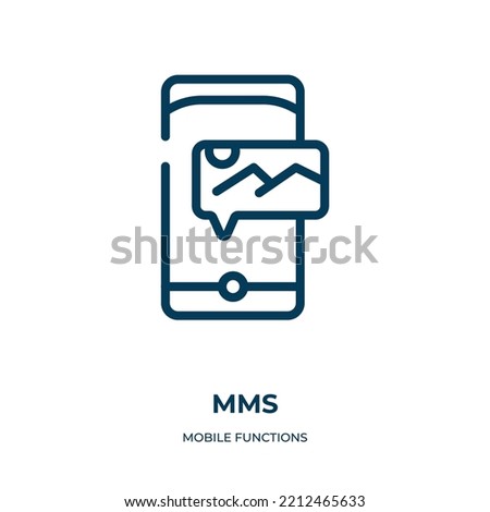 Mms icon. Linear vector illustration from mobile functions collection. Outline mms icon vector. Thin line symbol for use on web and mobile apps, logo, print media.
