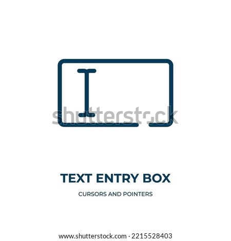 Text entry box icon. Linear vector illustration from cursors and pointers collection. Outline text entry box icon vector. Thin line symbol for use on web and mobile apps, logo, print media.