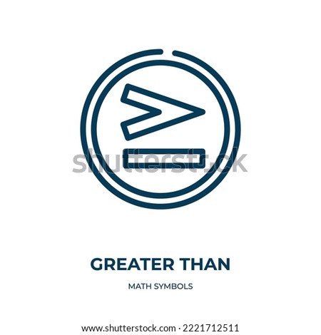 Greater than icon. Linear vector illustration from math symbols collection. Outline greater than icon vector. Thin line symbol for use on web and mobile apps, logo, print media.