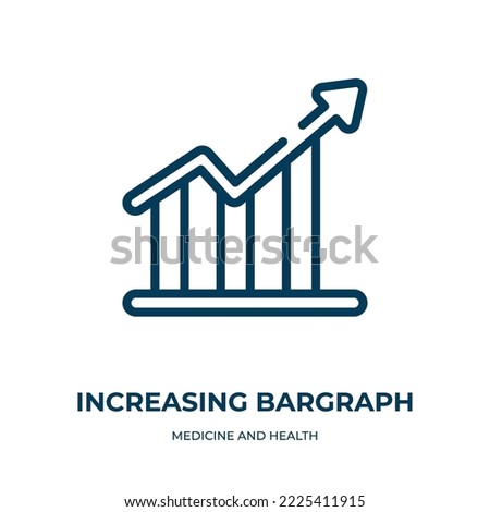 Increasing bargraph icon. Linear vector illustration from medicine and health collection. Outline increasing bargraph icon vector. Thin line symbol for use on web and mobile apps, logo, print media.