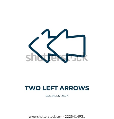 Two left arrows icon. Linear vector illustration from business pack collection. Outline two left arrows icon vector. Thin line symbol for use on web and mobile apps, logo, print media.