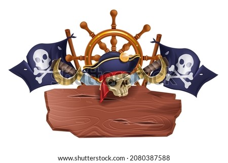 Wooden pirate sign board, vector game UI timber panel banner, black jolly roger flag, skull, ship wheel. UI corsair frame, saber blade, announcement tablet isolated on white. Wooden sign pointer badge