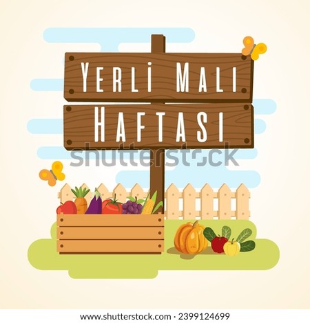 Yerli malı haftası Translation: Happy domestic goods week