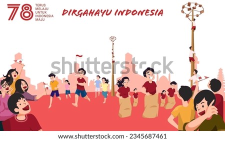 Translation : Happy Indonesia Independence Day. Indonesia Traditional Games During Independence Day Celebration