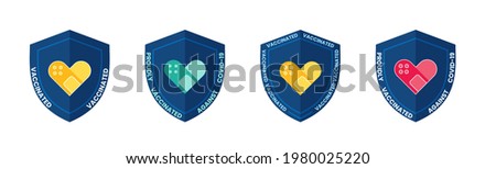 Vaccination shield shaped badge with quote -  vaccinated against covid-19. Coronavirus vaccine stickers with medical plaster as heart symbol. Vector illustration